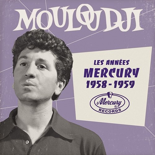 Les années Mercury 1958 - 1959 Mouloudji
