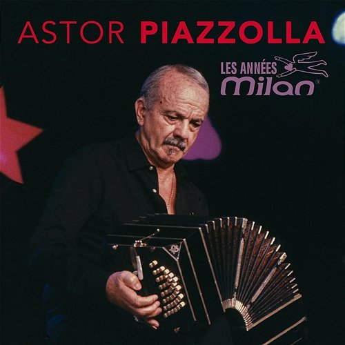 Les années Milan Astor Piazzolla
