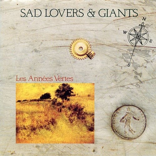 Les Années Vertes Sad Lovers & Giants