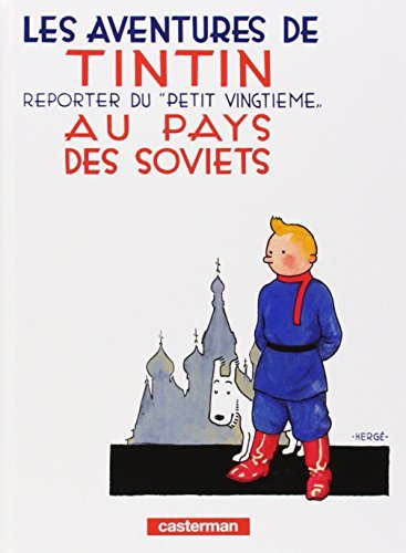 Les Aventures de Tintin. Au pays des Soviets Herge