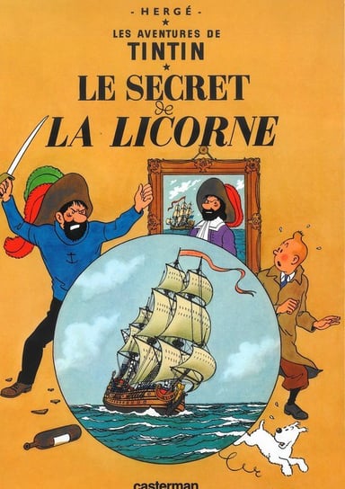 Les aventures de Tintin: Le secret de la licorne Herge