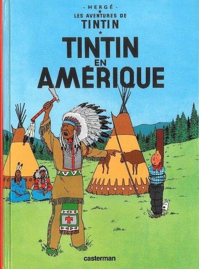 Les Aventures de Tintin. Tintin en Amerique Herge