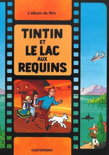 Les aventures de Tintin: Tintin et le lac aux requins Herge