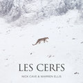 Les Cerfs Warren Ellis, Nick Cave
