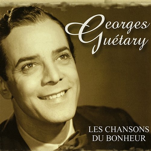 Les chansons du bonheur Georges Guétary