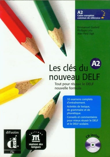 Les cles du nouveau Delf A2. Podręcznik + CD Opracowanie zbiorowe