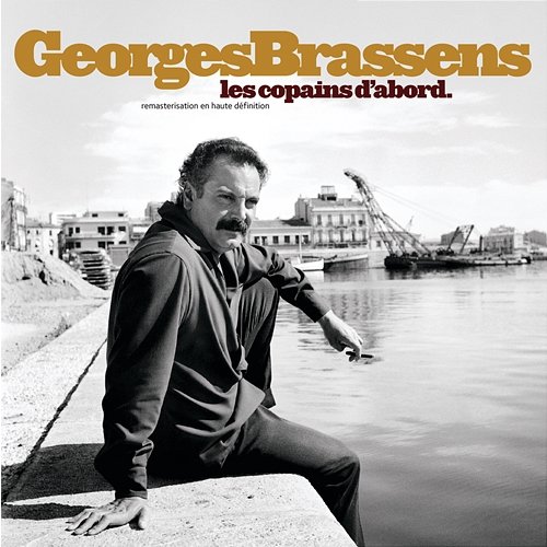 Les Copains D'Abord Georges Brassens