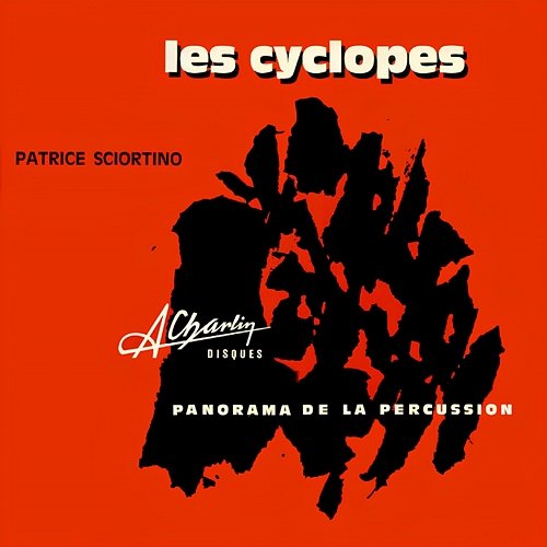 Les cyclopes, panorama de la percussion Patrice Sciortino