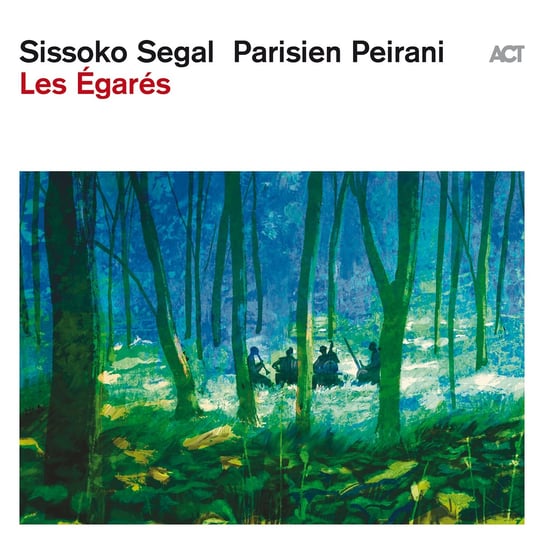 Les Egares Sissoko Ballake, Segal Vincent, Parisiene Emile, Peirani Vincent