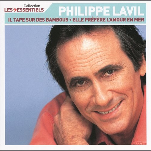 Les essentiels Philippe Lavil