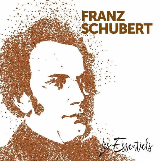 Les Essentiels De Franz Schubert Schubert Franz