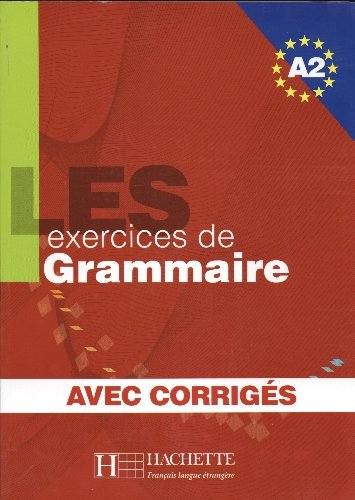 Les Exercices de Grammaire A2 z Odpowiedziami Opracowanie zbiorowe