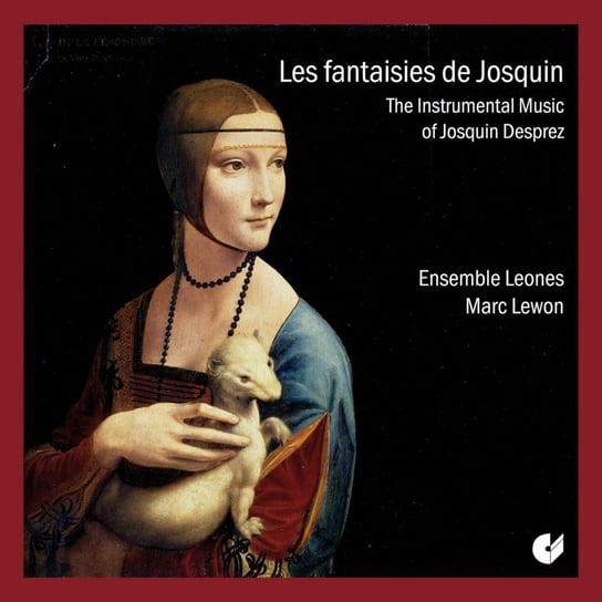 Les fantaisies de Josquin Instrumental Music Ensemble Leones