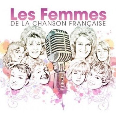 Les Femmes De La Chanson Francaise Various Artists