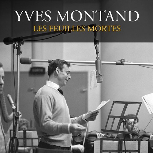 Les feuilles mortes Yves Montand