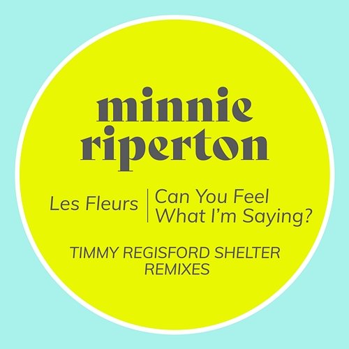 Les Fleurs / Can You Feel What I'm Saying? Minnie Riperton
