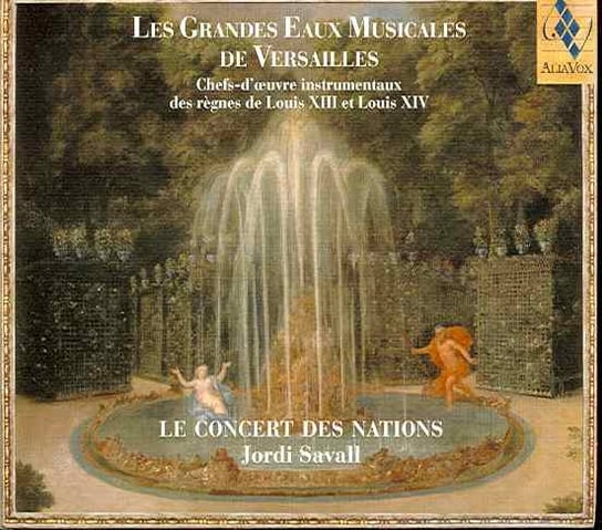 Les Grandes Eaux Musicales De Versailles Savall Jordi
