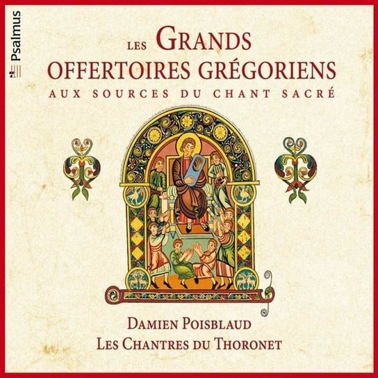 Les Grands Offertoires Gregoriens Les Chantres du Thoronet