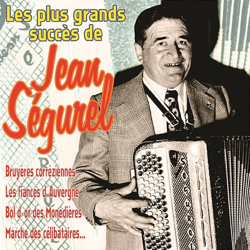 Les grands succès de Jean Ségurel Jean Ségurel
