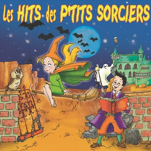 Les Hits Des P'tits Sorciers Le Top des Tout P'Tits