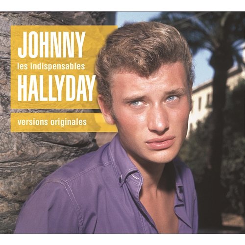 Les Indispensables Johnny Hallyday
