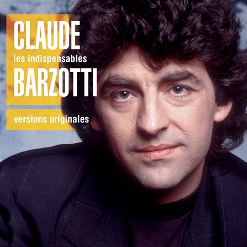 Les indispensables Claude Barzotti