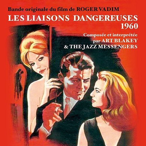 Les Liaisons Dangereuses Art Blakey And The Jazz Messengers