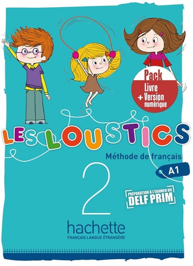 Les Loustics 2. Podręcznik Opracowanie zbiorowe