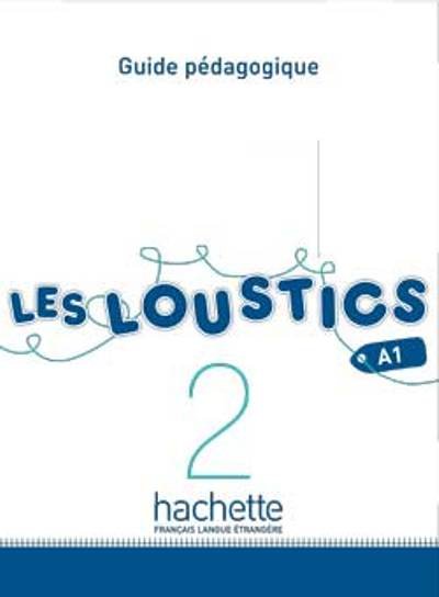 Les Loustics 2. Przewodnik metodyczny Denisot Hugues, Capouet Marianne