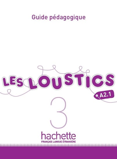 Les Loustics 3. Przewodnik metodyczny Denisot Hugues, Capouet Marianne