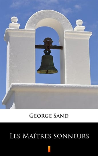 Les Maitres sonneurs George Sand