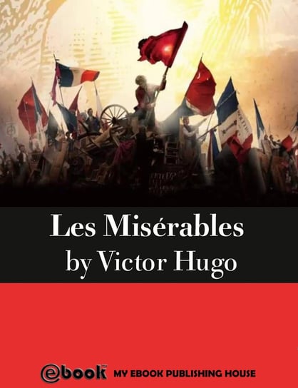 Les Misérables Hugo Victor