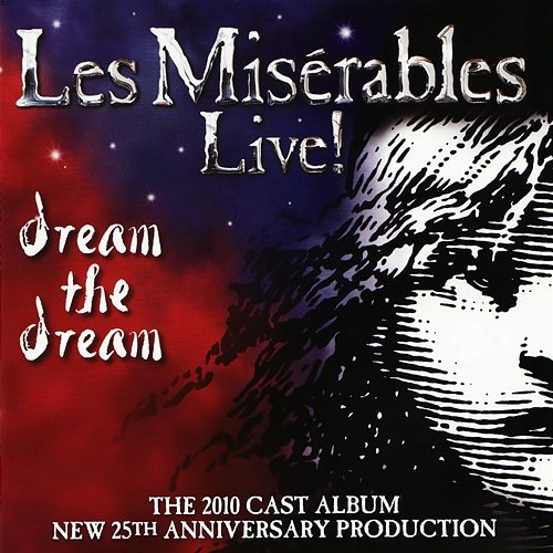Les Misérables Live! (2010 London Cast Recording) Claude-Michel Schönberg & Alain Boublil