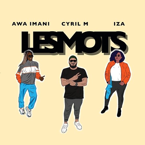 Les Mots Cyril M, Awa Imani, Iza