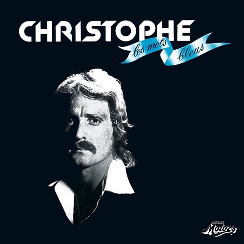 Les mots bleus Christophe