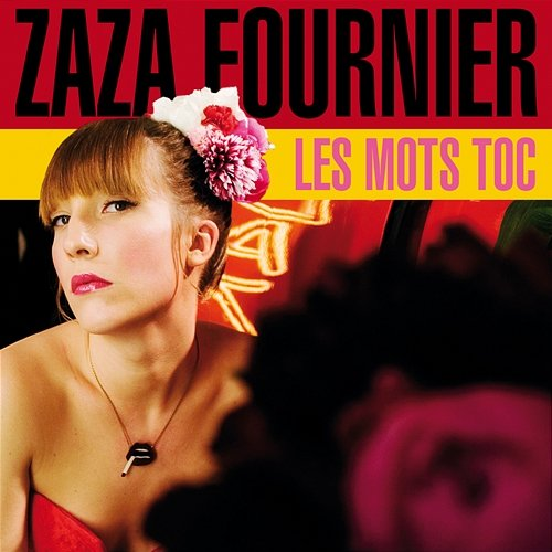 Les mots TOC Zaza Fournier
