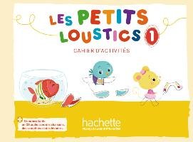 Les Petits Loustics 1. Cahier d'activités + CD Audio Denisot Hugues