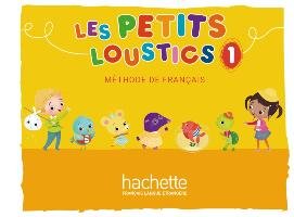 Les Petits Loustics 1. Livre de l'élève - Kursbuch Denisot Hugues