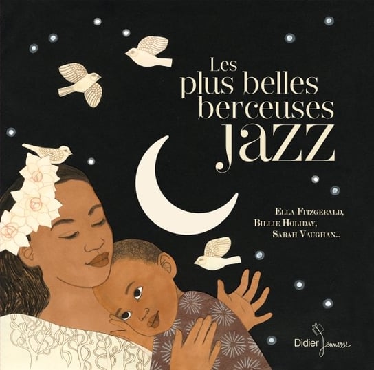 Les Plus Belles Berceuses Du Jazz Various Artists