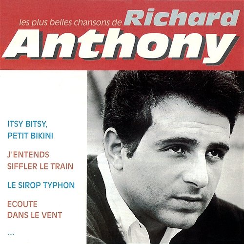 les plus belles chansons Richard Anthony