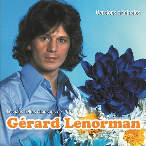 Les plus belles chansons de... Gérard Lenorman