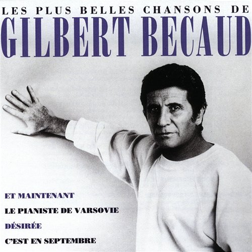 Les Plus Belles Chansons De Gilbert Bécaud Gilbert Bécaud