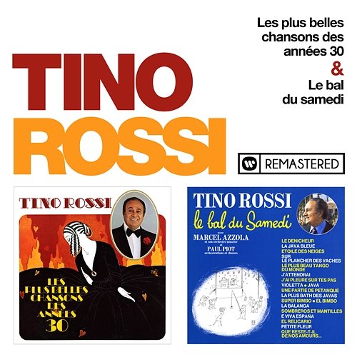 Les plus belles chansons des années 30 / Le bal du samedi (Remasterisé en 2018) Tino Rossi