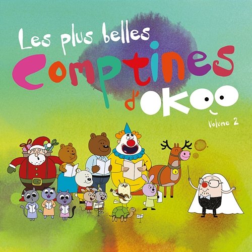 Les plus belles comptines d'Okoo (Volume 2) Les plus belles comptines d'Okoo