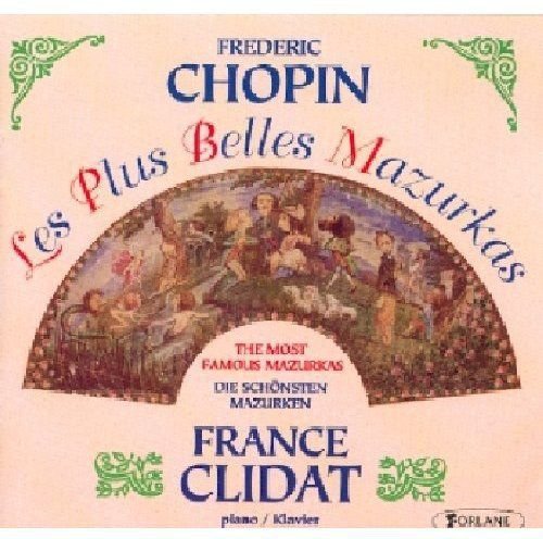 Les Plus Belles Mazurkas - France Clidat Chopin Frederic