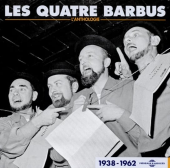 Les Quatre Barbus L'anthologie 1938-1962 Les Quatre Barbus