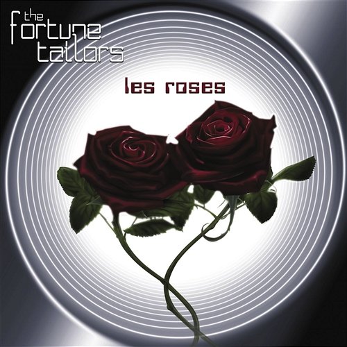 Les Roses The Fortune Tailors