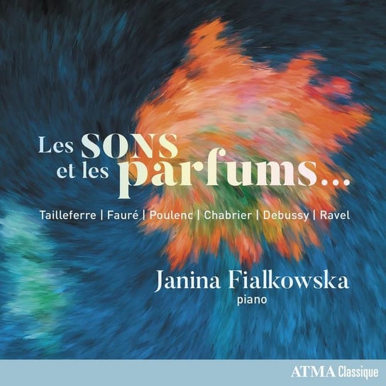 Les Sons Et Les Parfums Fialkowska Janina