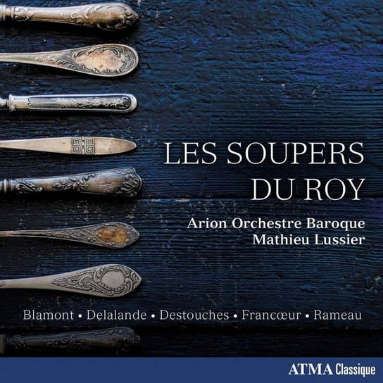 Les Soupers Du Roy Arion Orchestre Baroque