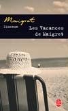Les vacances de Maigret Simenon Georges